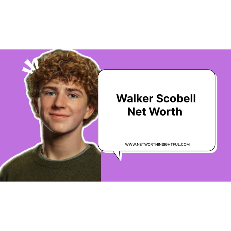 Walker Scobell Net Worth